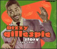 Dizzy Gillespie Story: 1939-1950 [Box Set] von Dizzy Gillespie