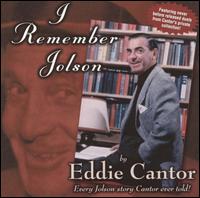 I Remember Jolson von Eddie Cantor