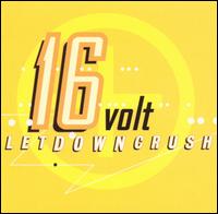LetDownCrush von 16 Volt