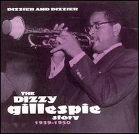 Dizzier and Dizzier: The Dizzy Gillespie Story 1939 von Dizzy Gillespie