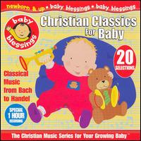 Christian Classics: For Baby von Baby Blessings