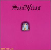 Born Too Late von Saint Vitus