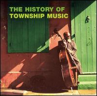 History of Township Music von Various Artists
