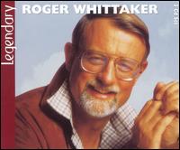 Legendary von Roger Whittaker