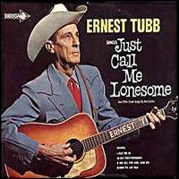 Just Call Me Lonesome von Ernest Tubb