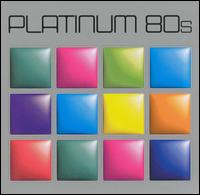 Platinum 80s von Various Artists
