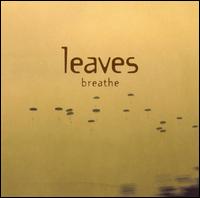 Breathe von Leaves