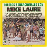Boleros Sensacionales con Mike von Mike Laure