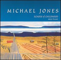 Echoes of Childhood von Michael Jones