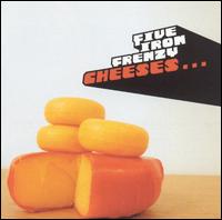 Cheeses von Five Iron Frenzy