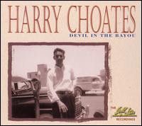 Devil in the Bayou - The Gold Star Recordings von Harry Choates