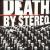 Into the Valley of the Death von Death by Stereo