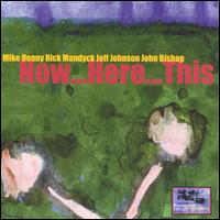 Now...Here...This von Mike Denny