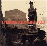 Canto di Malavita, Vol. 2 von La Musica Della Mafia