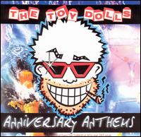 Anniversary Anthems von Toy Dolls