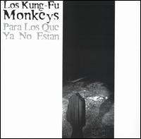 Para los Que Ya No Estan von Los Kung-Fu Monkeys
