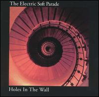 Holes in the Wall von The Electric Soft Parade