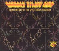 Compliments of the Mysterious Phantom von Rahsaan Roland Kirk