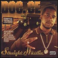 Straight Hustlin von Doc. Ce