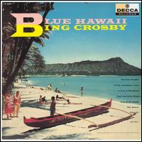 Blue Hawaii von Bing Crosby