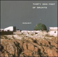 Gaslight von 30 Odd Foot of Grunts