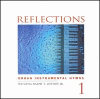 Reflections, Vol. 1: Organ von Ralph Lofton