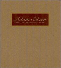 All the Walls Are Bare von Adam Selzer