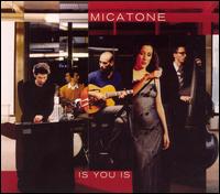 Is You Is von Micatone