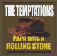 Papa Was a Rolling Stone von The Temptations
