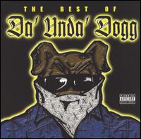 Best of Da' Unda' Dogg von Da Unda Dogg