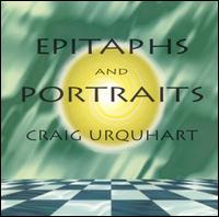 Epitaphs and Portraits von Craig Urquhart