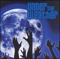 Under the Weather von Under the Weather