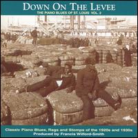 Down on the Levee: The Piano Blues of St. Louis, Vol. 2 von Various Artists