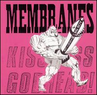 Kiss Ass...Godhead! von The Membranes