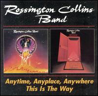 Anytime, Anyplace, Anywhere/This Is the Way von Rossington Collins Band