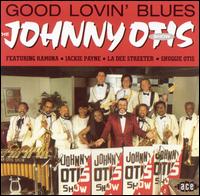 Good Lovin' Blues von Johnny Otis