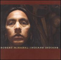 Indians Indians von Robert Mirabal