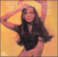 Mongo Santamaria's Greatest Hits von Mongo Santamaría