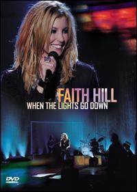 When the Lights Go Down von Faith Hill