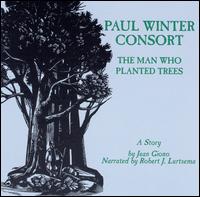 Man Who Planted Trees von Paul Winter