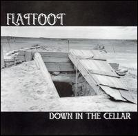 Down in the Cellar von Flatfoot
