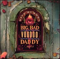 Save My Soul von Big Bad Voodoo Daddy