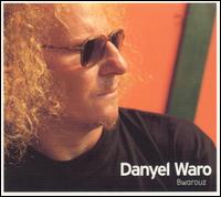 Bwarouz von Danyel Waro