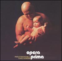 Opera Prima von Paolo Rustichelli
