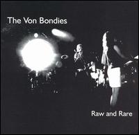 Raw and Rare von The Von Bondies