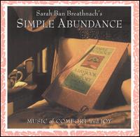 Simple Abundance: Music of Comfort and Joy von Sarah Ban Breathnach