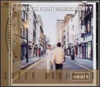 (What's the Story) Morning Glory? von Oasis