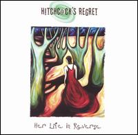 Her Life in Reverse von Hitchcock's Regret