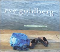 Crossing the Water von Eve Goldberg