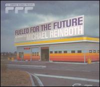 Fueled for the Future, Vol. 2 von Michael Reinboth